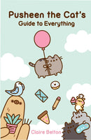 Pusheen the Cat''s Guide to Everything