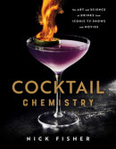 Cocktail Chemistry : The Art and Science of Drinks from Iconic TV Shows and Movies-9781982167424
