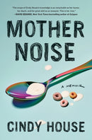 Mother Noise : A Memoir-9781982168773