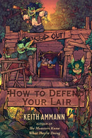 How to Defend Your Lair : Volume 4-9781982171353