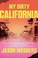 My Dirty California : A Novel-9781982178680