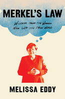 Merkel's Law : Wisdom from the Woman Who Led the Free World-9781982191047