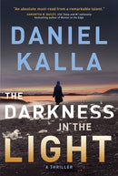 The Darkness in the Light : A Thriller-9781982191399