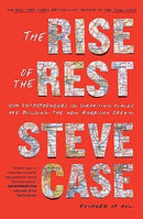 The Rise of the Rest : How Entrepreneurs in Surprising Places are Building the New American Dream-9781982191856