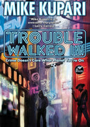 Trouble Walked In-9781982192815