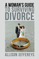 A Woman's Guide to Surviving Divorce-9781982231187