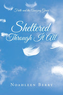 Sheltered Through It All-9781982246303
