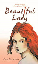 Beautiful Lady : Steps to Becoming a Strong Cancer Warrior-9781982248482