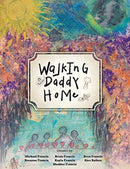 Walking Daddy Home-9781982257880