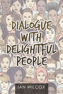Dialogue with Delightful People-9781984590923