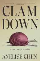 Clam Down : A Metamorphosis-9781984801845