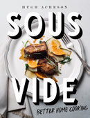 Sous Vide : Better Home Cooking-9781984822284