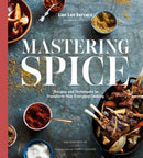 Mastering Spice : Recipes and Techniques to Transform Your Everyday Cooking-9781984823694