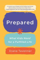 Prepared : What Kids Need for a Fulfilled Life-9781984826541