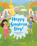 Happy Songkran Day! : The Thai New Year Celebration-9781984836014