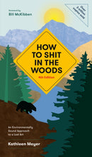 How to Shit in the Woods : An Environmentally Sound Approach to a Lost Art-9781984857132