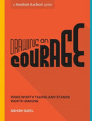 Drawing on Courage : Risks Worth Taking and Stands Worth Making-9781984857989