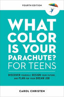 What Color Is Your Parachute? for Teens : Discover Yourself, Design Your Future, and Plan for Your Dream Job-9781984858627