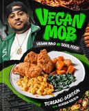 Vegan Mob : Vegan BBQ and Soul Food [A Plant-Based Cookbook]-9781984859969