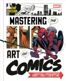 Marvel''s Mastering the Art of Comics