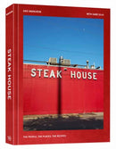 Steak House : The People, the Places, the Recipes-9781984862297