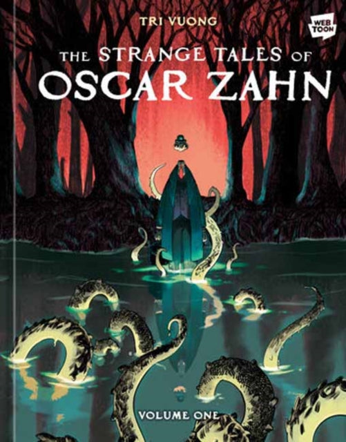 The Strange Tales of Oscar Zahn: Volume 1 [A Horror Graphic Novel]