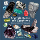 Crystals, Rocks, and Gemstones : Exploring Earth's Treasures-9781984863614