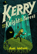 Kerry and the Knight of the Forest-9781984893291