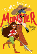 My Aunt Is A Monster : (A Graphic Novel)-9781984894182