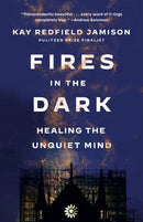 Fires in the Dark : Healing the Unquiet Mind-9781984898203