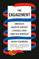 The Engagement : America's Quarter-Century Struggle Over Same-Sex Marriage-9781984898517
