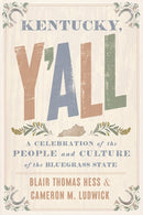 Kentucky, Y'all : A Celebration of the People and Culture of the Bluegrass State-9781985900738