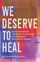 We Deserve to Heal
