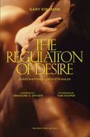 The Regulation of Desire, Third Edition : Queer Histories, Queer Struggles-9781988111476
