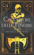 Cacciatore delle tenebre-9781988770802