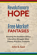 Revolutionary hope vs. free-market fantasies