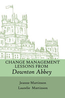 Change Management Lessons From Downton Abbey-9781989078013