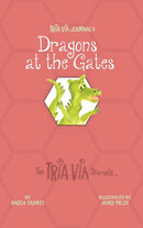 TRIA VIA Journal 3 : Dragons at the Gates-9781989269411