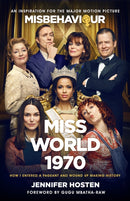 Miss World 1970 : The basis for the film Misbehaviour-9781989555231