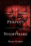 Perfect Nightmare : My Glittering Marriage and How It Almost Cost Me My Life-9781989555330