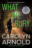 What We Bury : A totally gripping, addictive and heart-pounding crime thriller-9781989706459
