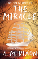 The Edge of Light : Book 2 The Miracle-9781990035203