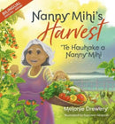 Nanny Mihi''s Harvest / Te Hauhake A Nanny Mihi