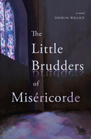 Little Brudders of Miséricorde
