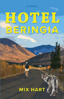 Hotel Beringia : A Novel-9781990160387