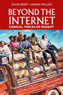Beyond The Internet : Radical Voices of Dissent-9781990263590