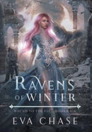 Ravens of Winter : Bound to the Fae - Books 4-6-9781990338922