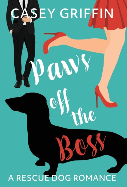 Paws off the Boss : A Romantic Comedy with Mystery and Dogs-9781990470011