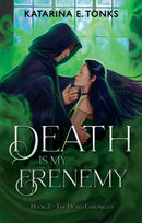 Death is My Frenemy