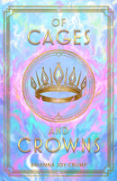 Of Cages and Crowns-9781990778865